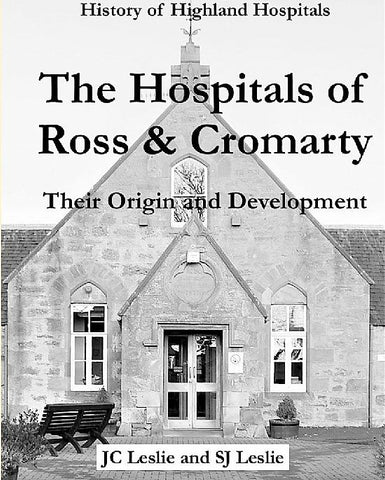 History of Highland Hospitals - The Hospitals of Ross & Cromarty