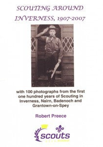 Scouting around Inverness 1907-2007